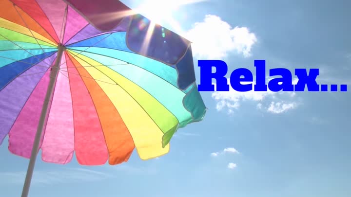 Relax!