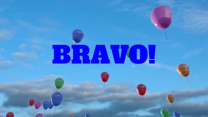 Bravo!