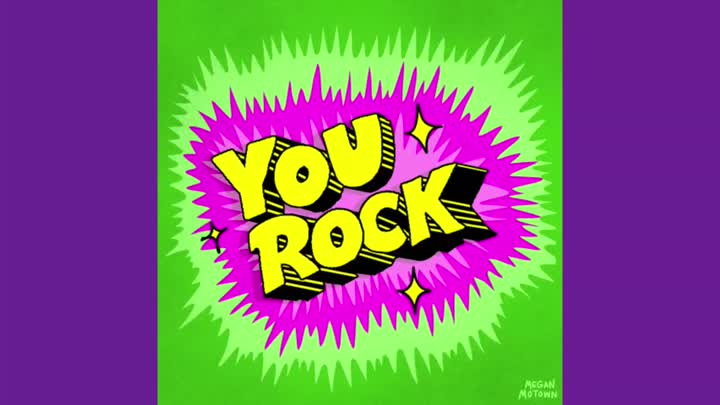You rock!
