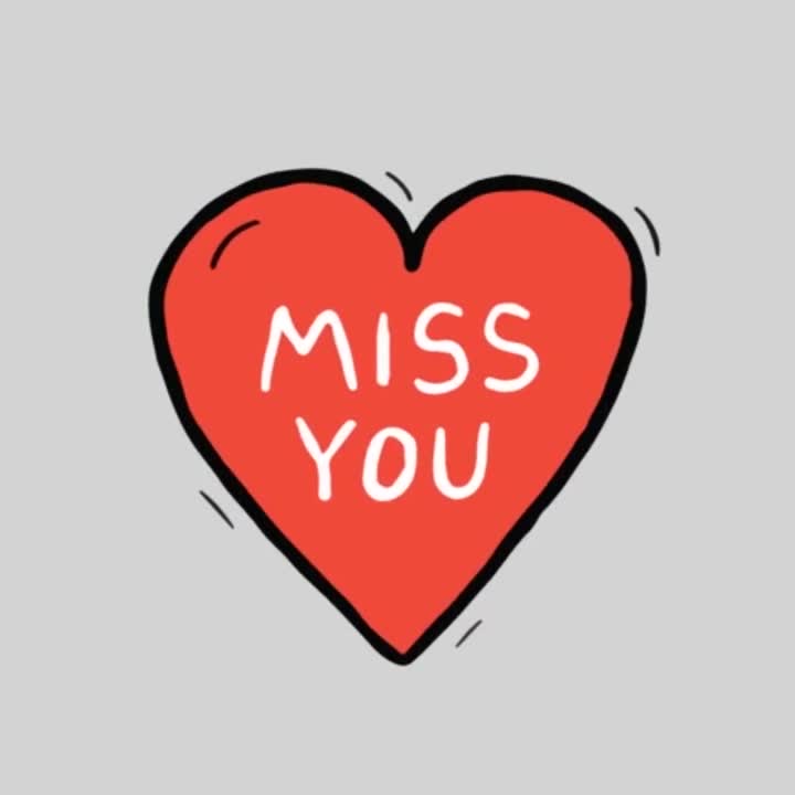 Miss you!