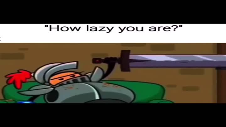 How lazy are you?
