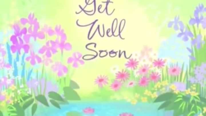 Get well soon!
