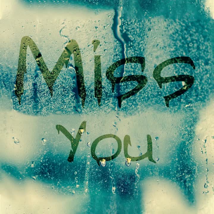 Miss you!